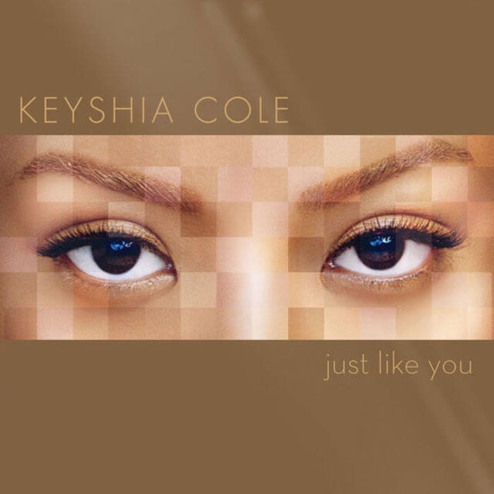 "Just Like You" - Keyshia Cole