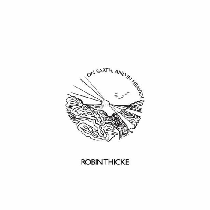 "On Earth, and in Heaven," Robin Thicke