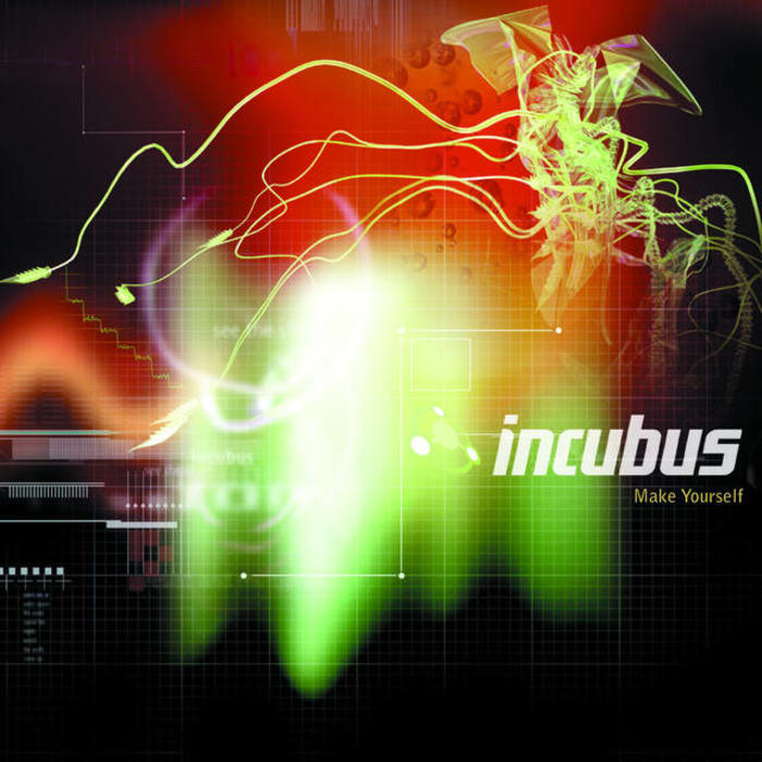 'Make Yourself' by Incubus