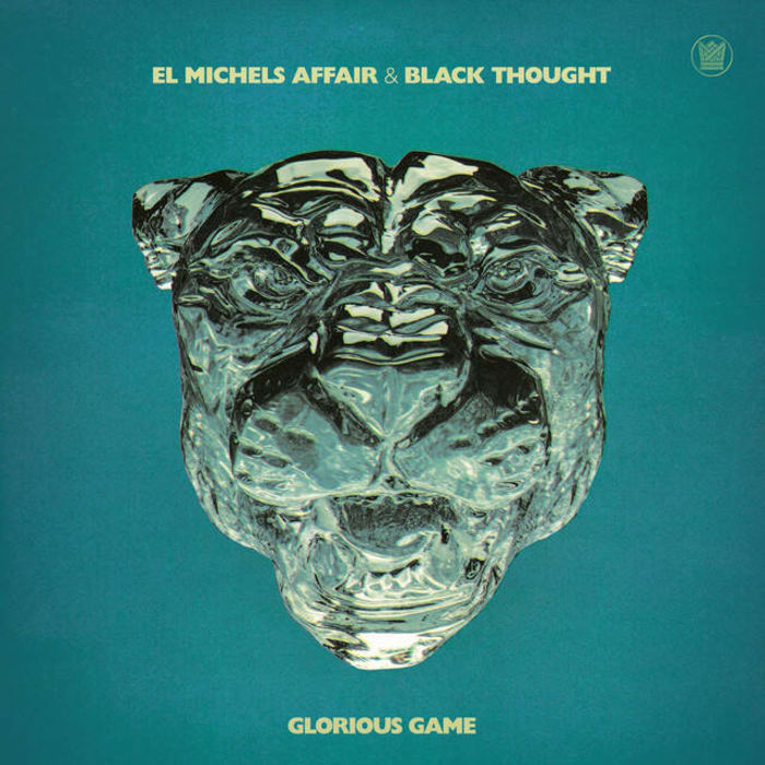 'Glorious Game' by El Michels Affair & Black Thought