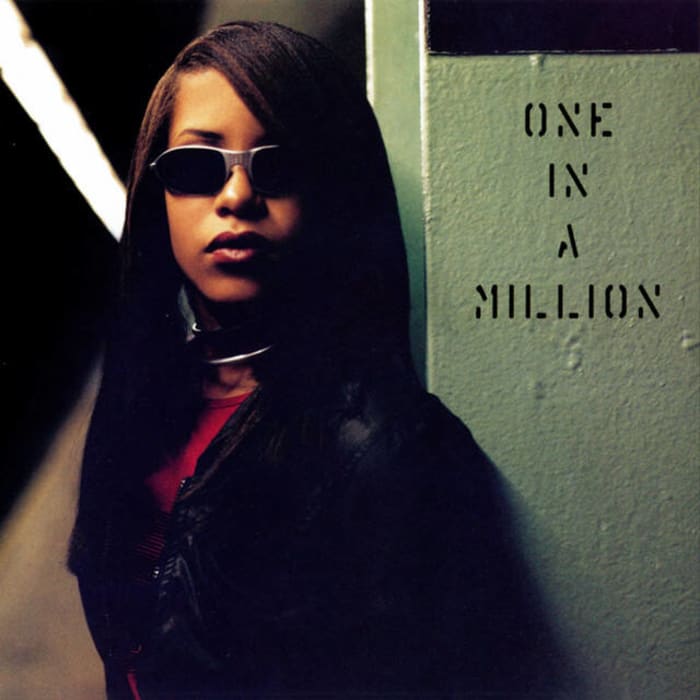 "One in a Million" - Aaliyah