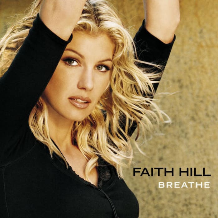 'Breathe' by Faith Hill