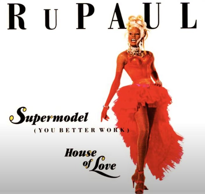 “Supermodel (You Better Work)”