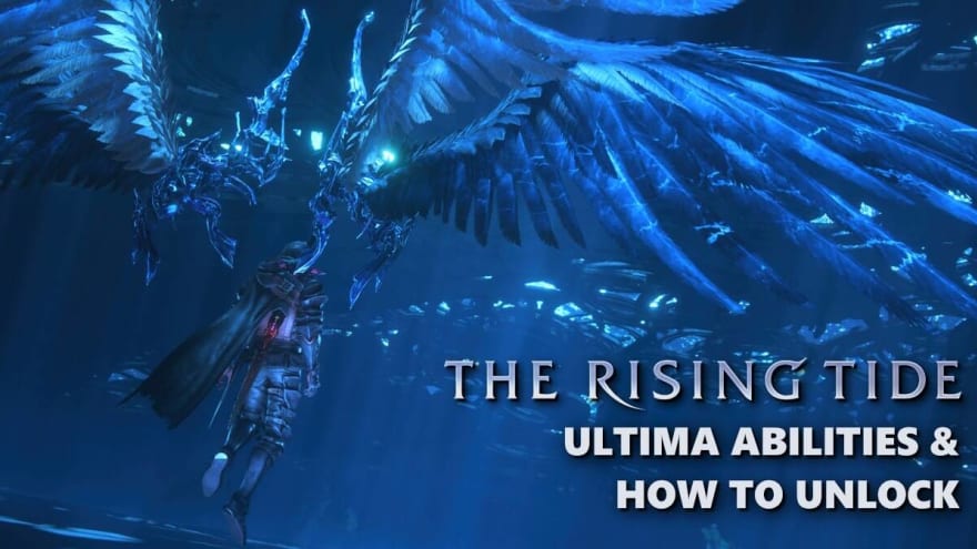 FF16 Ultima Abilities And How To Unlock Them In The Rising Tide