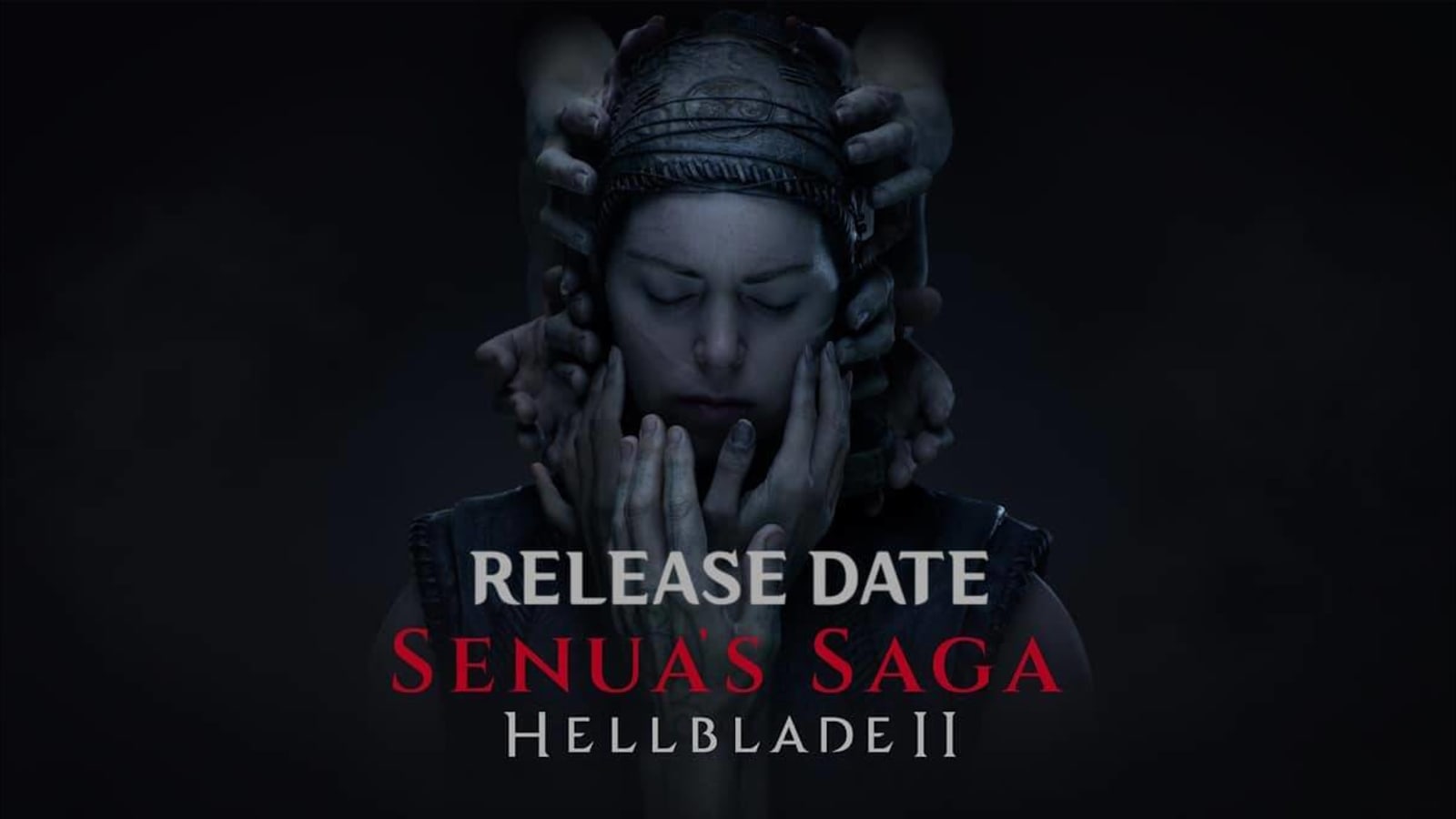 Hellblade 2 Release Date, Gameplay, Story, Trailer