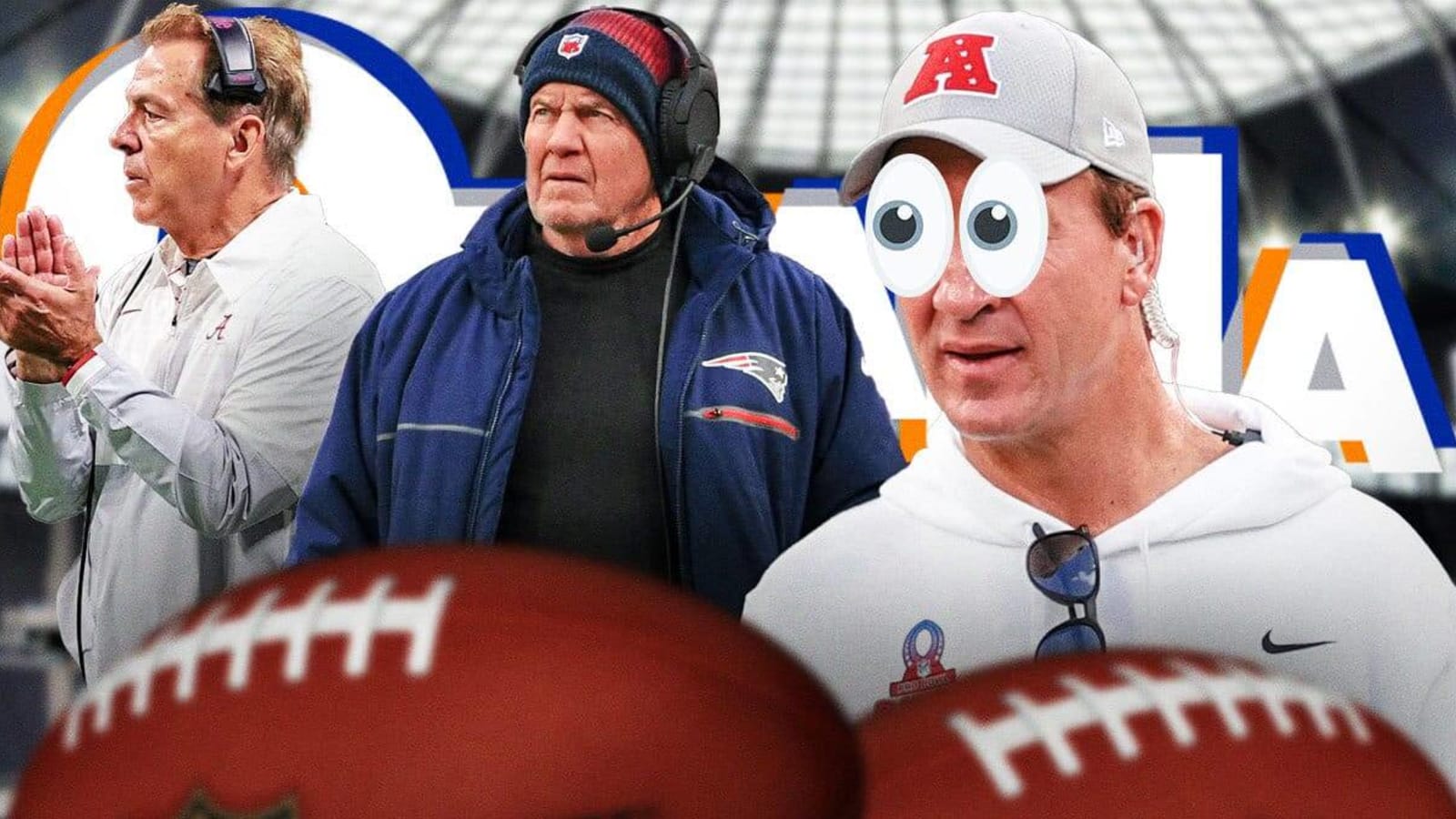  Peyton Manning wants Bill Belichick to join Omaha Productions, team up with Nick Saban