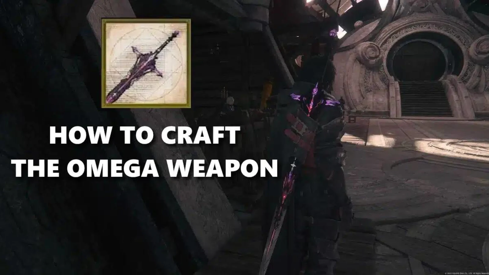 FF16: How To Craft The Omega Weapon