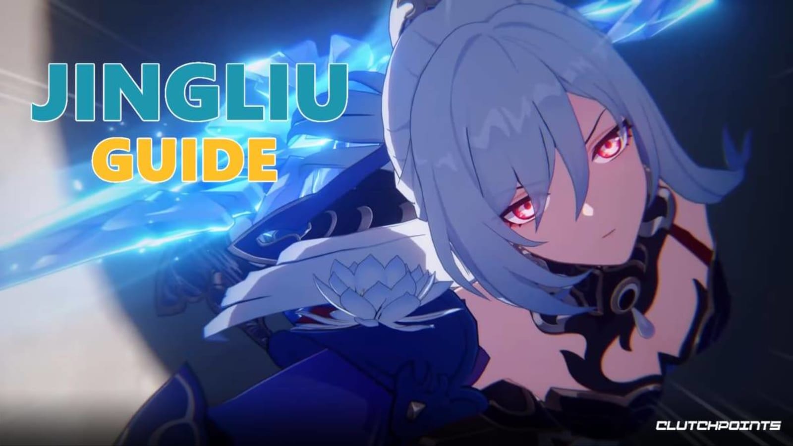 Jingliu Guide – Best Light Cone and Relic Build for Jingliu in Honkai Star Rail