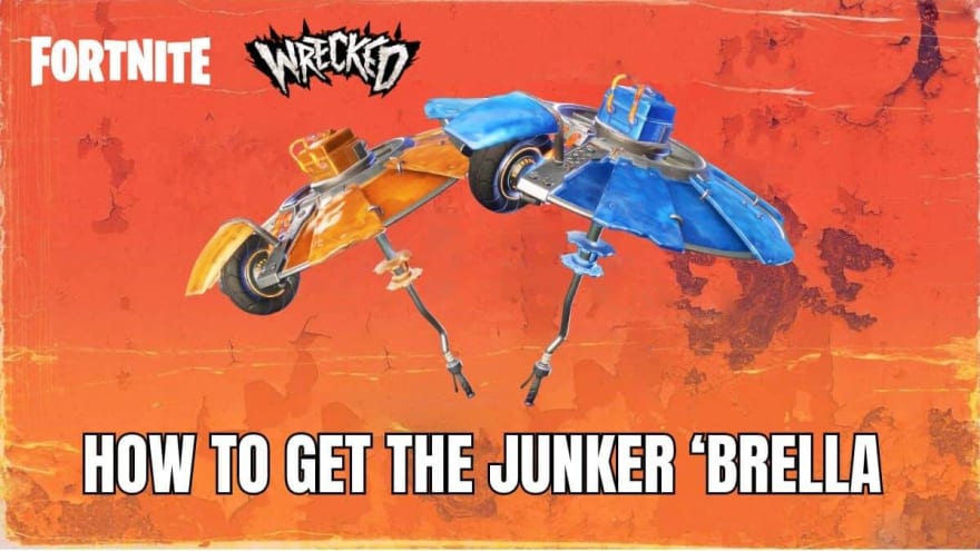 Fortnite Guide – How to Get The Junker ‘Brella