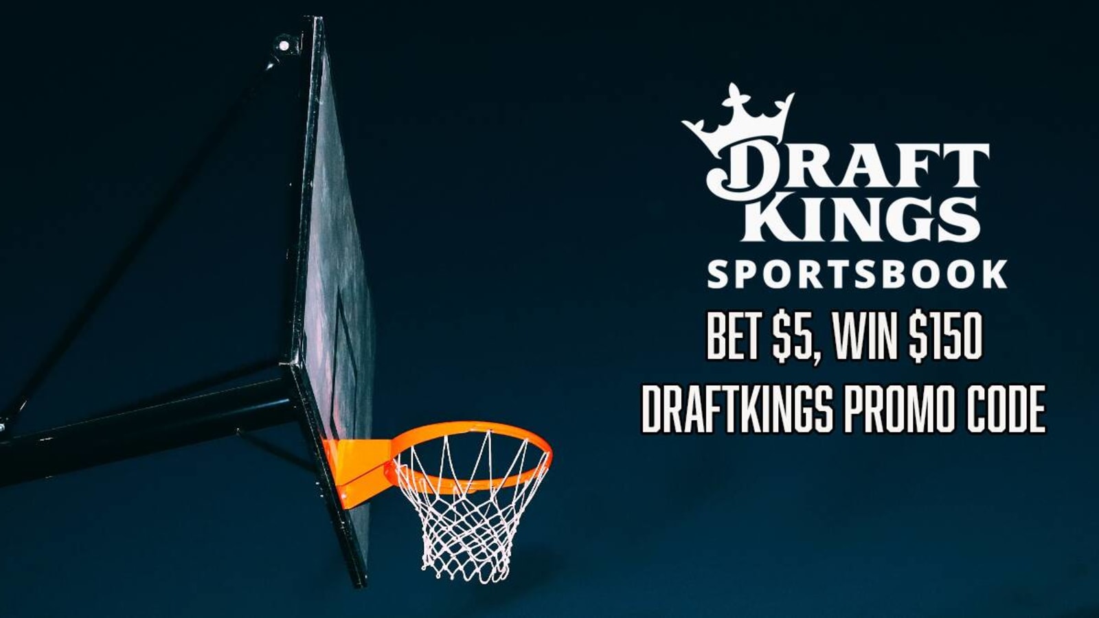 DraftKings Promo Code NBA Bet 5, Win 150 Instantly on the NBA Summer