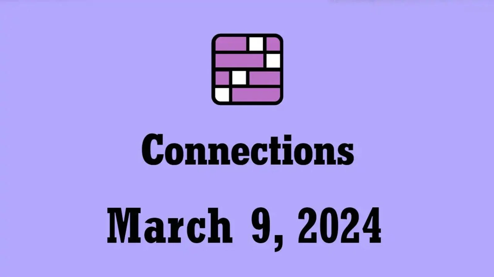 NYT Connections Hints and Answers Today March 9 2024 Yardbarker