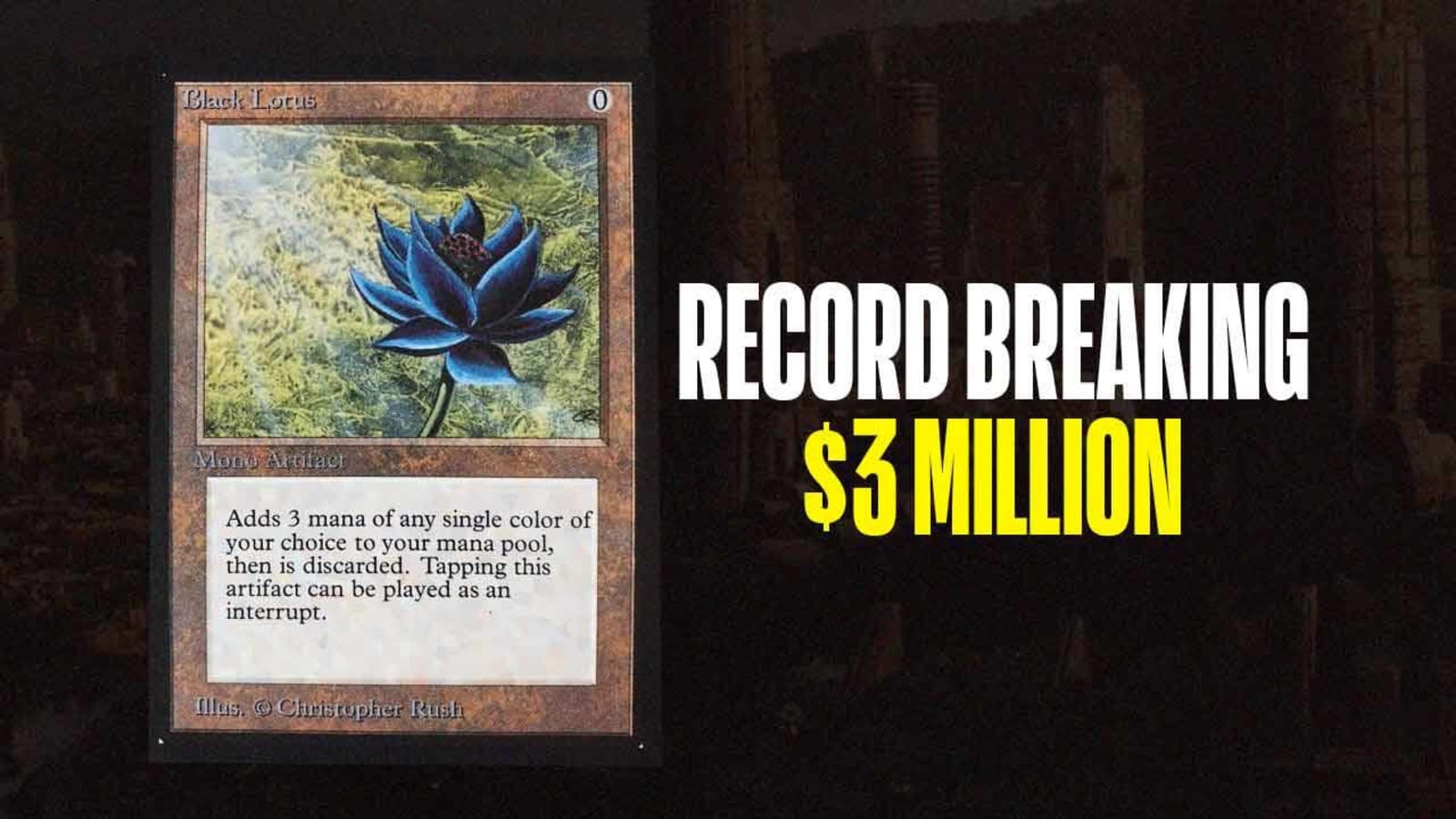 MTG Black Lotus Sold for $3 Million