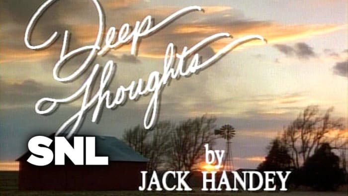 Snl Deep Thoughts By Jack Handey Video The 20 most iconic 'Saturday Night Live' skits | Yardbarker