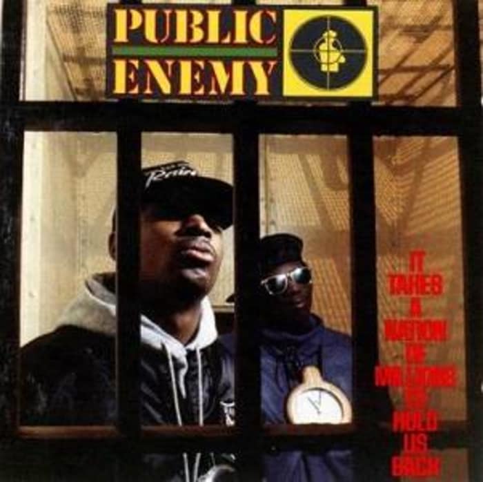 Public Enemy - "It Takes a Nation of Millions to Hold Us Back"