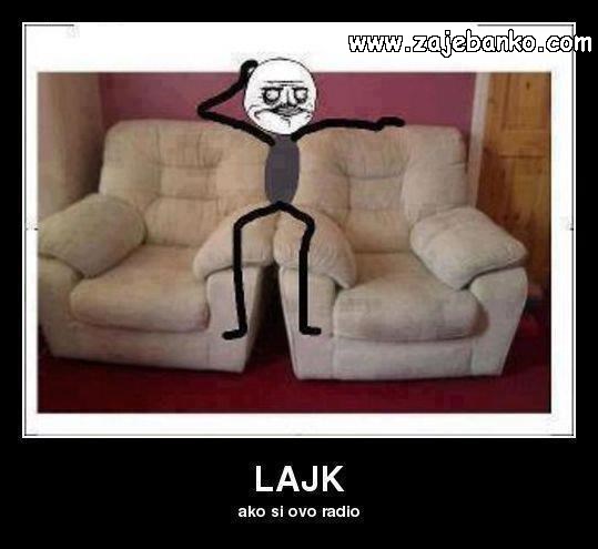 kad sjediš na dvije stolice