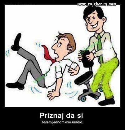 kad nekom izmakneš stolicu