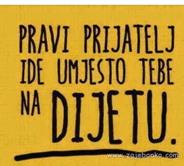 pravi prijatelj ide umjesto teba na dijetu