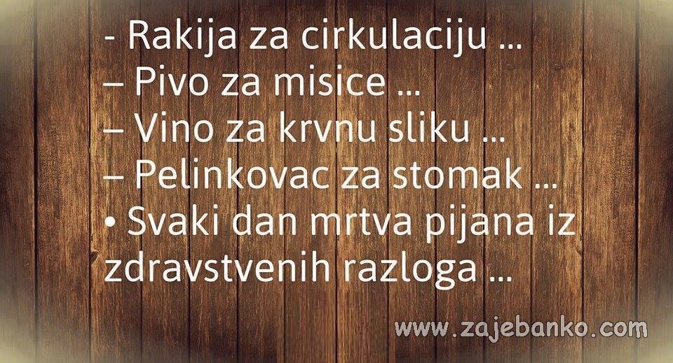 pijan iz zdravstvenih razloga