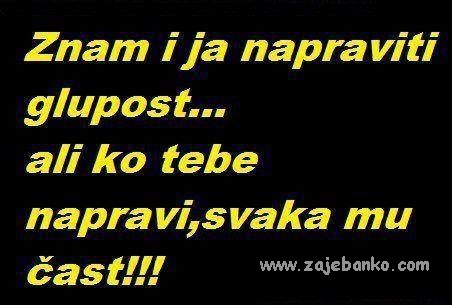 najveća glupost