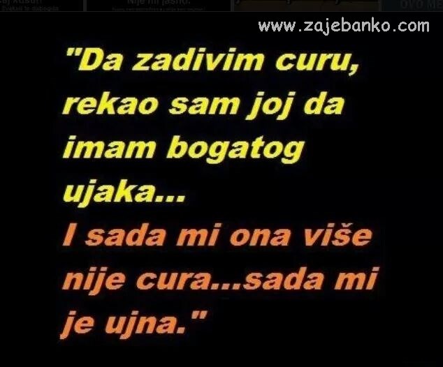 kad imaš bogatog ujaka