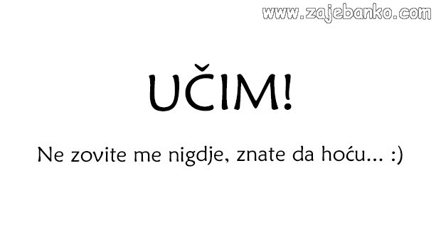 ne mogu, učim