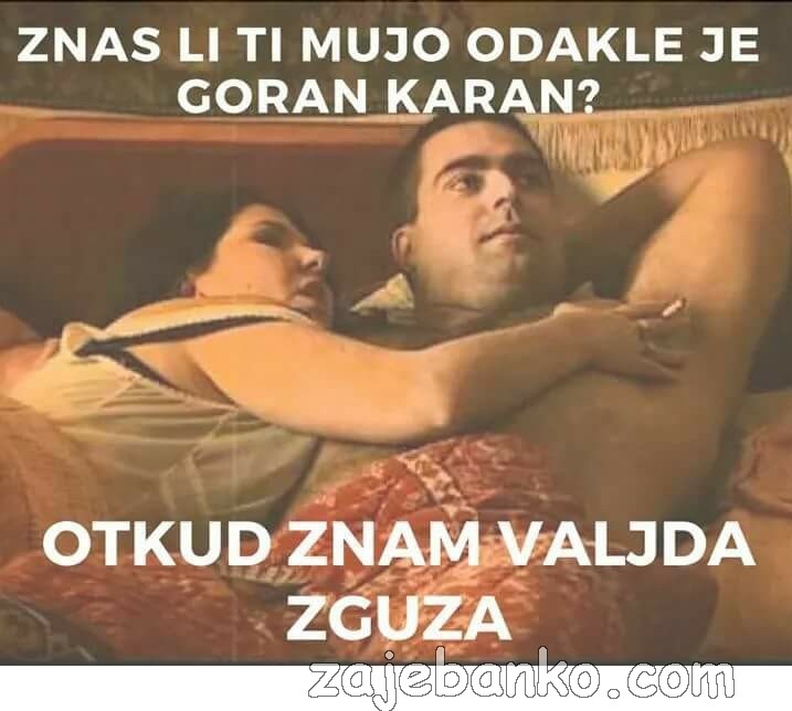 goran karan zajebancija