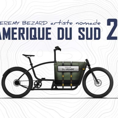 EXPEDITION ARTISTIQUE en AMERIQUE DU SUD en VéLO CARGO : 4 ans et 35000 kms !