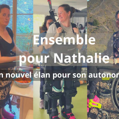 Soutenons Nathalie - un nouvel élan pour son autonomie - ÉTAPE 2