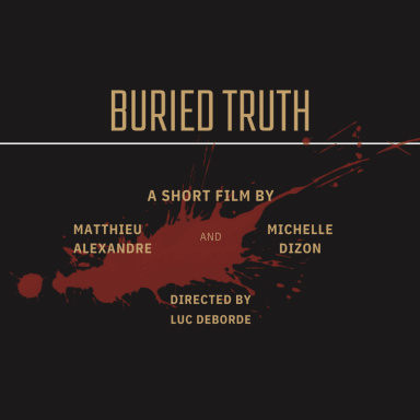 BURIED TRUTH - SHORT FILM