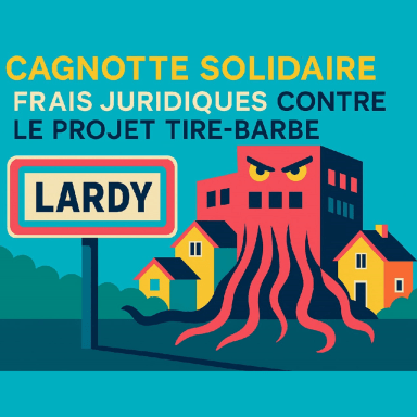 CAGNOTTE SOLIDAIRE - FRAIS JURIDIQUES CONTRE LE PROJET IMMOBILIER TIRE-BARBE