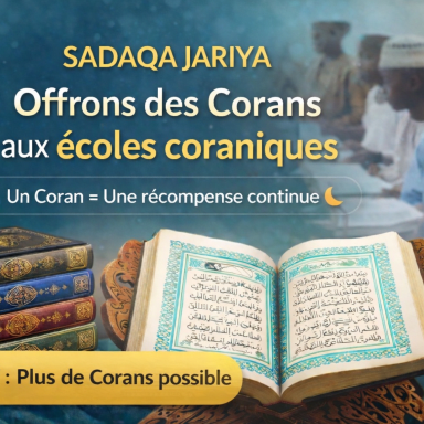 Projet Sadaqa Jariya – Corans pour les Daras