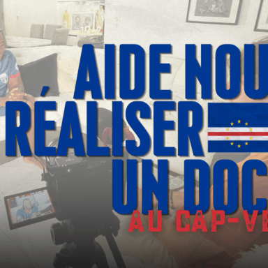 Aidez nous à financer notre projet documentaire au Cap-vert