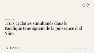 Trois cyclones simultanés dans le Pacifique témoignent de la puissance d'El Niño