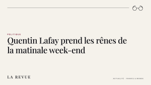 Quentin Lafay prend les rênes de la matinale week-end