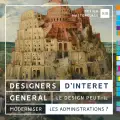 Designers d'Intérêt Général. Le design peut-il moderniser les administrations ?