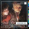 Numérique et senior•es : design (dé)connecté ?