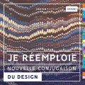 Je réemploie, nouvelle conjugaison du design