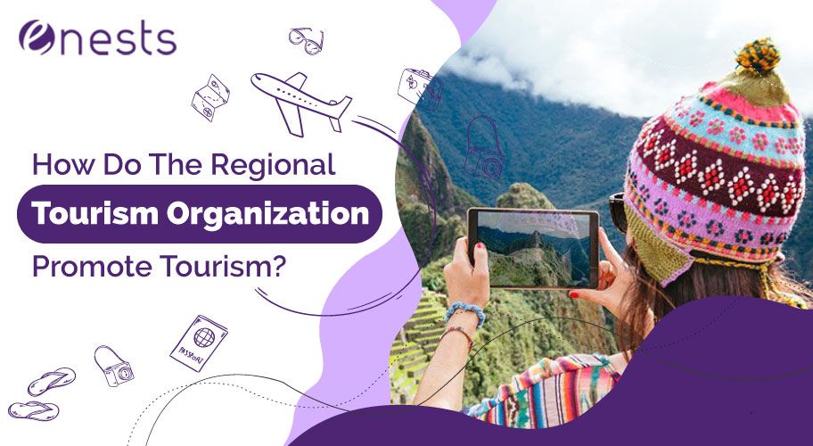 How Do The Regional Tourism Organization Promote Tourism