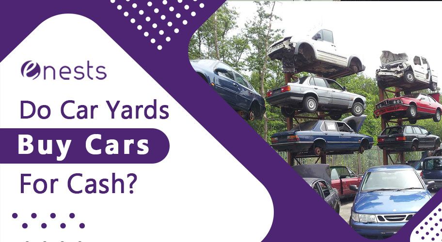 Do Car Yards Buy Cars For Cash