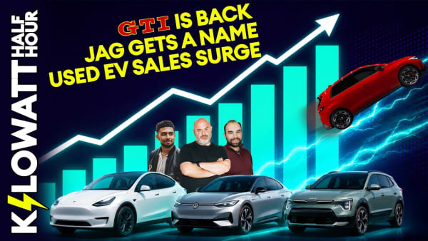 Kilowatt Half Hour Ep 106: GTI Is Back, Jaguar Gets a Name & Used EV Sales Surge