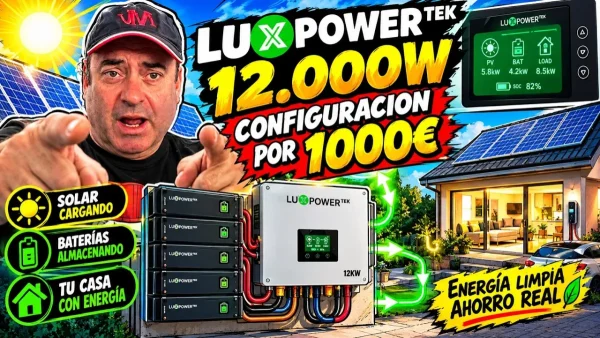 Luxpower 12 kW, configuración y precio de 1.000€ en solar