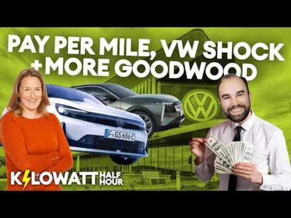 Kilowatt Half Hour Ep 115, pago por milla, noticias de VW y Goodwood