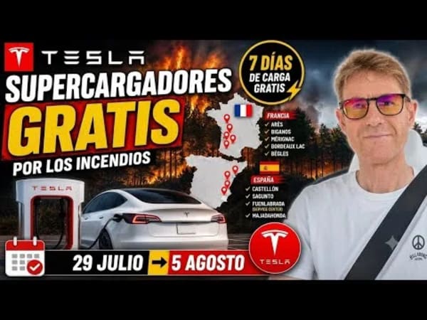 Tesla, Supercarga gratis en España y Francia por los incendios