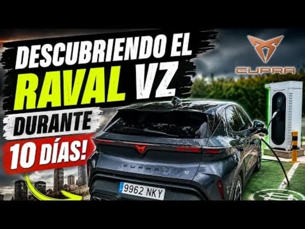 Cupra Raval VZ, todos los detalles y las impresiones tras 10 días de prueba