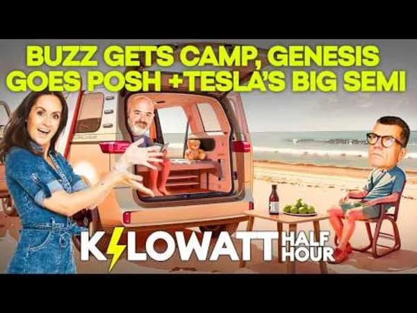 Kilowatt Half Hour Ep 121, análisis de Volkswagen ID. Buzz, Genesis y Tesla Semi