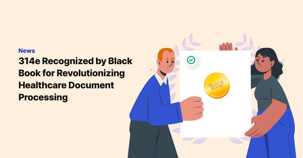 314e Recognized by Black Book for Revolutionizing Document Processing in Healthcare