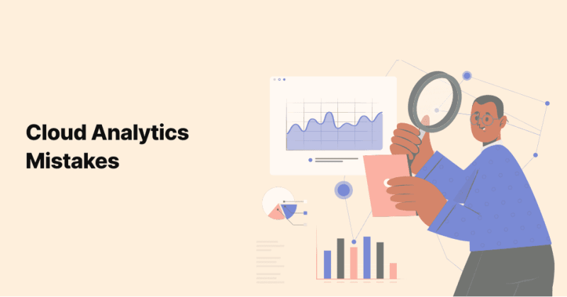 Healthcare Cloud Analytics Mistakes To Avoid