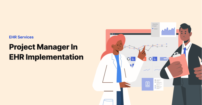 Role of a Project Manager in EHR Implementation?