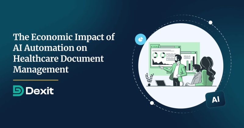 The Economic Impact of AI Automation on Healthcare Document Management