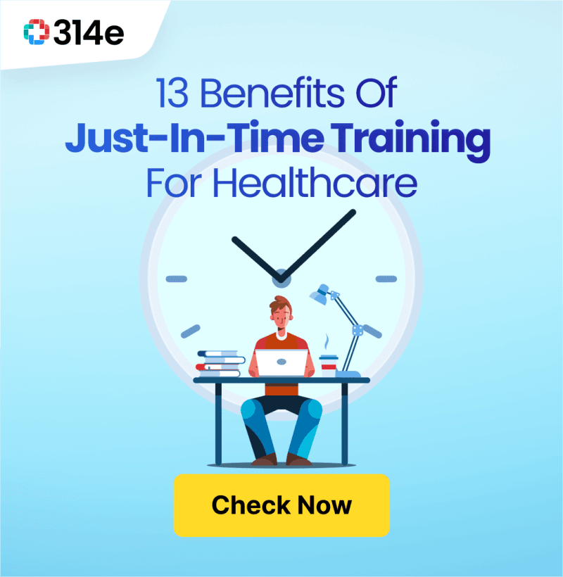 13 Benefits of Just-in-Time Training for Healthcare
